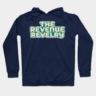 The Revenue Revelry Hoodie